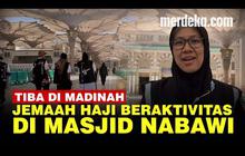 VIDEO: Melihat Aktivitas Jemaah Haji Indonesia di Masjid Nabawi