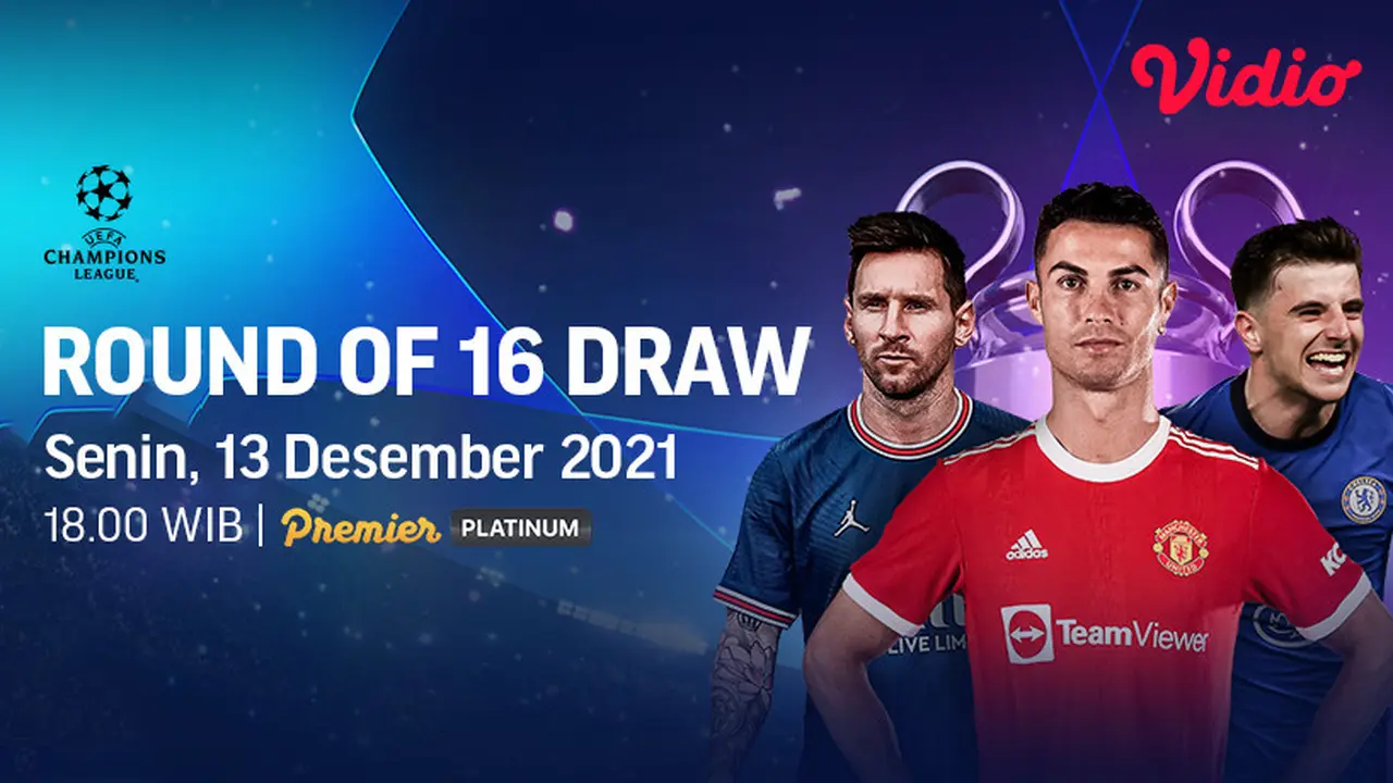 Jadwal Live Streaming Drawing Liga Champions Babak 16 Besar di Vidio Malam Ini