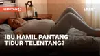 Berbagai faktor harus diperhatikan terkait kondisi kesehatan saat perempuan menjalani masa kehamilan. Termasuk posisi tidur yang akan mempengaruhi kelangsungan hidup bayi dan ibunya.