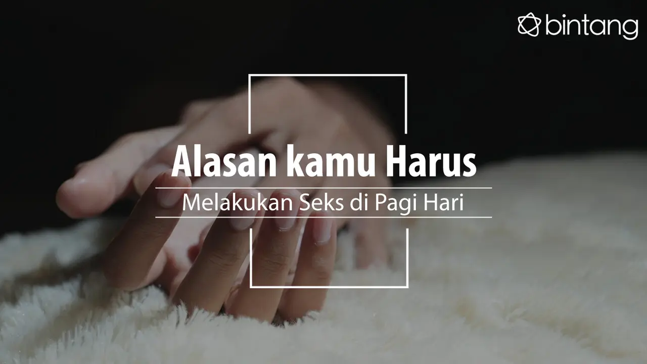 Manfaat berhubungan seks di pagi hari. (Foto: Deki Prayoga, Digital Imaging: Nurman Abdul Hakim/Bintang.com)