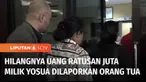 Orang tua mendiang Brigadir Yosua melaporkan kasus hilangnya uang ratusan juta rupiah dalam rekening putra mereka. Terduga pelaku dilaporkan dengan pasal pencurian, hingga tindak pidana pencucian uang.