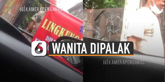 VIDEO: Viral Wanita Dipalak Penjaga Kampung Saat Hendak Pulang