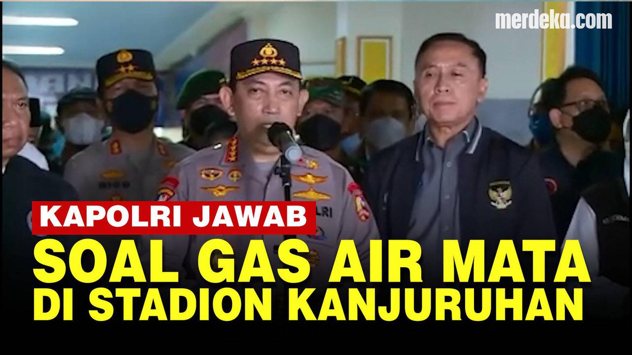 VIDEO: [Full] Kapolri Jawab soal Gas Air Mata dan Janji Usut Tragedi Kanjuruhan Tewas