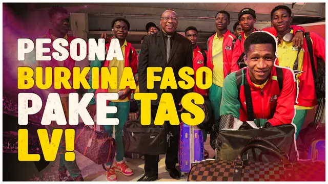 Cover Berita Video, pesona Timnas Burkina Faso dengan tas Louis Vuitton setibanya di Bandara Soekarno Hatta pada Rabu (1/11/2023)