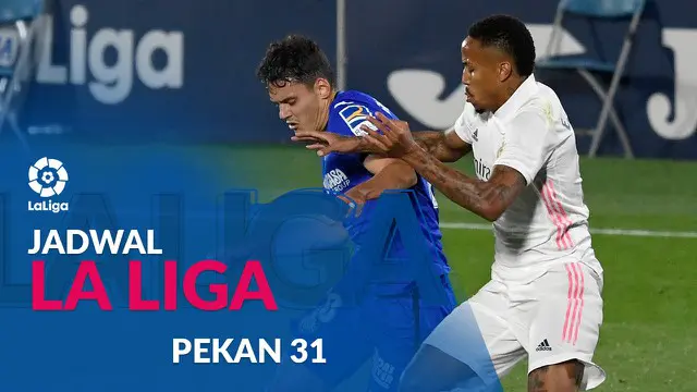 MOTION GRAFIS: Jadwal Liga Spanyol Pekan 31, Real Madrid Tantang Cadiz