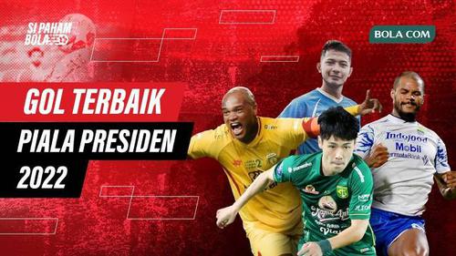 VIDEO Si Paham Bola: Termasuk Gol Taisei Marukawa, Berikut Deretan Gol Indah di Ajang Piala Presiden 2022