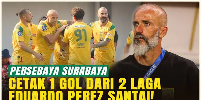 VIDEO: Persebaya Baru Cetak 1 Gol di BRI Super League 2025/2026, Eduardo Perez Santai: Saya Tidak Khawatir