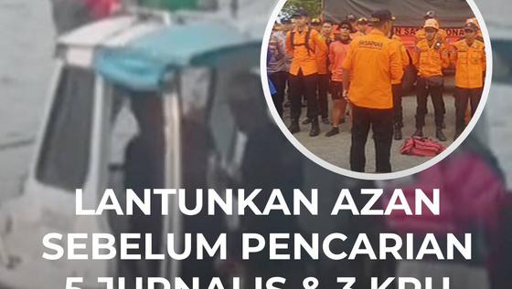 Lantunkan Azan Sebelum Pencarian 5 Jurnalis & 3 Kru Kapal Hilang di Selat Sunda