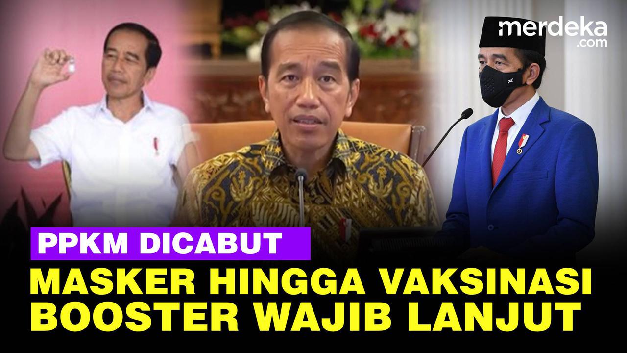 VIDEO: PPKM Resmi Dicabut, Pemakaian Masker Hingga Vaksinasi Booster Wajib Dilanjut