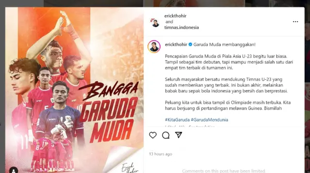 Ketum PSSI Erick Thohir mengatakan pencapaian Timnas Indonesia U-23 atau Garuda Muda pada Piala Asia U-23 2024 sudah membanggakan Indonesia meskipun belum lolos ke Olimpiade Paris 2024. (Instagram @erickthohir)