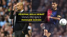 Video listikal para pesepak bola hebat yang menjadi manajer sukses seperti Pep Guardiola dan Johan Cruyff.
