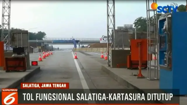 PT Jasamarga Solo Ngawi (JSN), kini resmi menutup jalur mudik Tol Fungsional Salatiga-Kartasura.