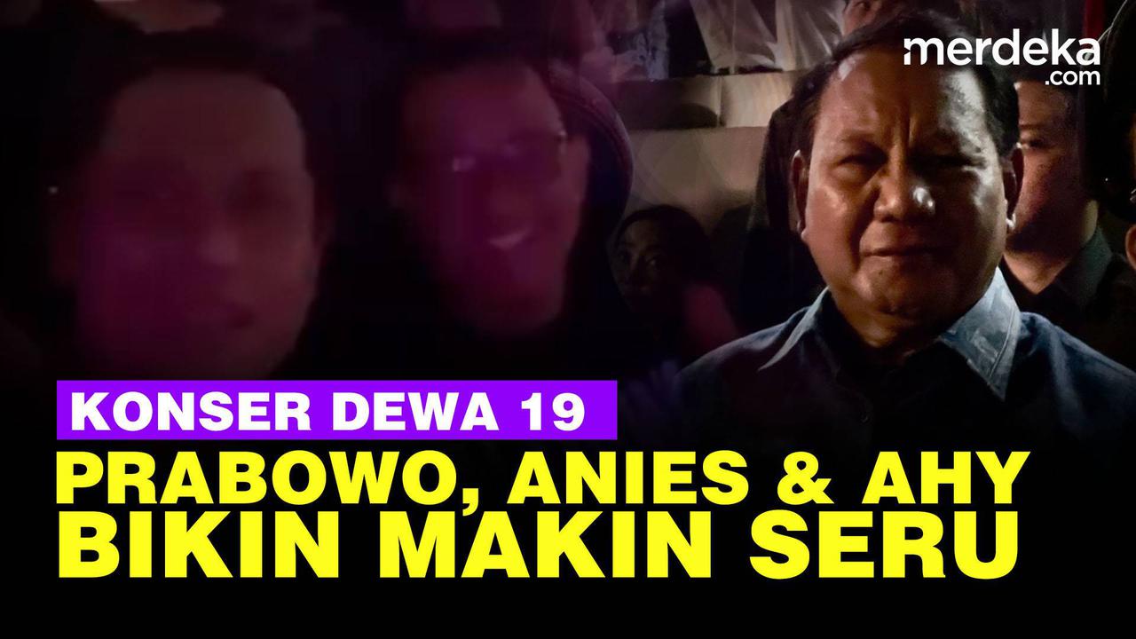 VIDEO: Keseruan Prabowo, Anies hingga AHY Ramaikan Konser Dewa 19 di JIS