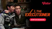 Nonton I, the Executioner full movie di Vidio. (Dok. Vidio)