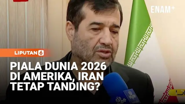 Piala Dunia 2026 di Amerika, Iran Tetap Ikut Tanding?