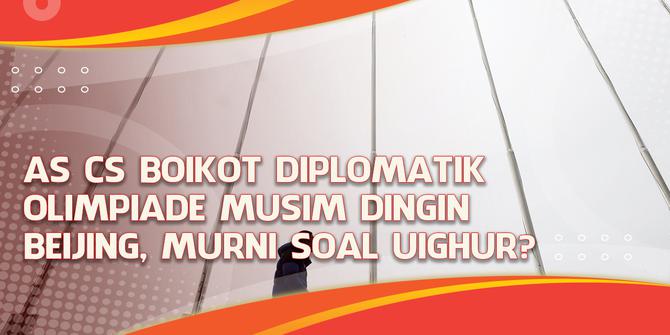 VIDEO Headline: 6 Negara Ikuti AS Boikot Diplomatik Olimpiade Musim Dingin Beijing 2022, Murni Soal Uighur?