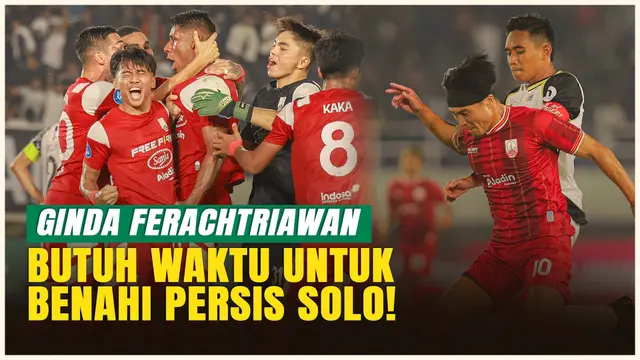Ginda Ferachtriawan Blak-blakan Soal Perbaikan Persis Solo: Butuh Waktu dan Kesabaran