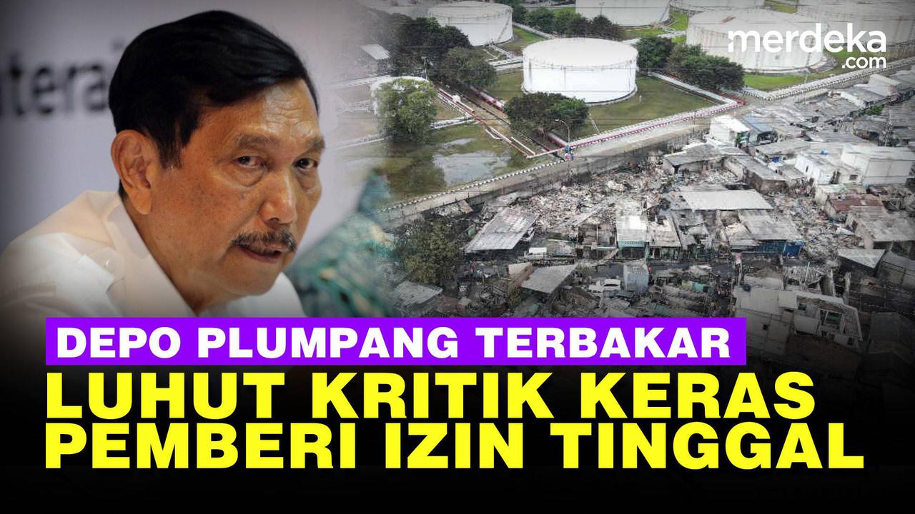 VIDEO: Keras Luhut Kritik Pemberi Izin Tinggal Warga Usai Depo Plumpang Meledak