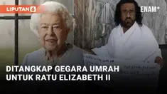 Umrah untuk Ratu Elizabeth II, Pria Yaman Ditangkap