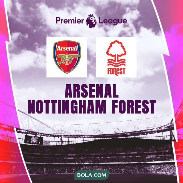 Liga Inggris - Arsenal Vs Nottingham Forest