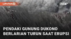 Belasan pendaki Gunung Dukono di Halmahera Utara nekat mendaki tanpa izin. Saat erupsi terjadi, mereka berlarian turun untuk menyelamatkan diri