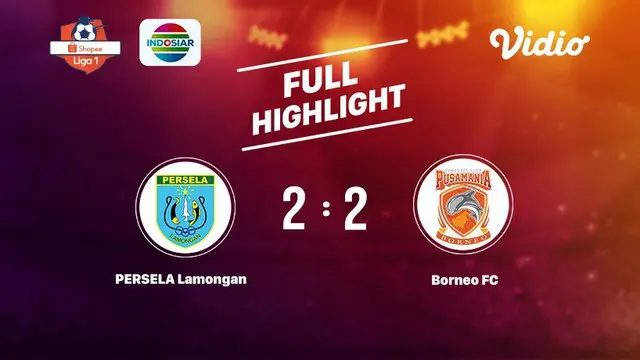 PERSELA vs BORNEO Full Highlight | Shopee Liga 1