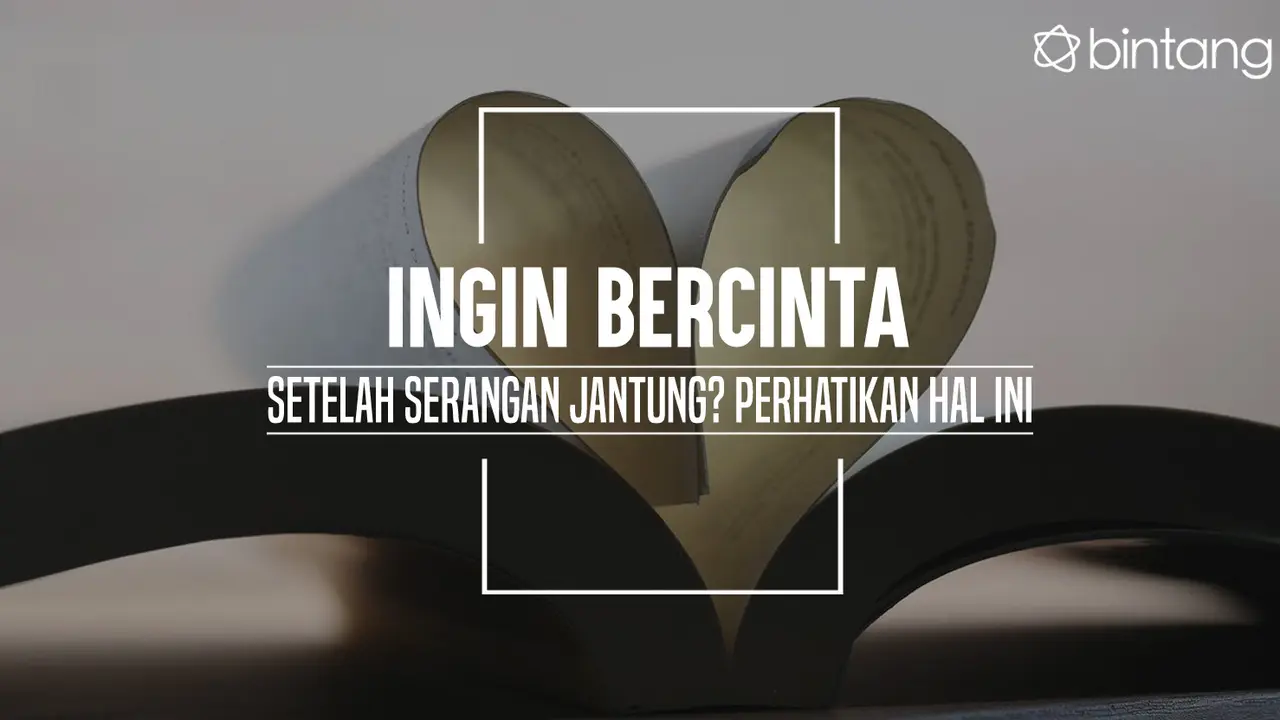 Ini yang harus diperhatikan kalau kamu ingin bercinta setelah terkena serangan jantung. (Foto: Deki Prayoga, Digital Imaging: Nurman Abdul Hakim/Bintang.com)