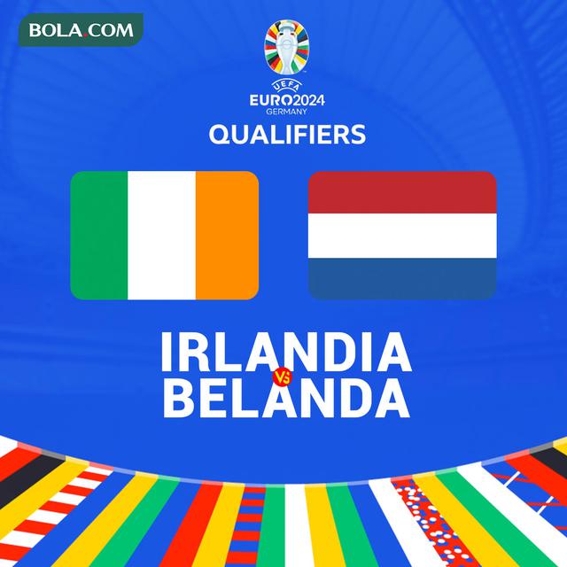 Kualifikasi Euro 2024 - Irlandia Vs Belanda