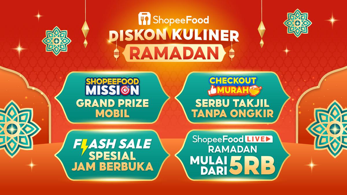 ShopeeFood Hadirkan Diskon Kuliner Ramadan 2026, dari Serbu Takjil hingga Misi Berhadiah Mobil