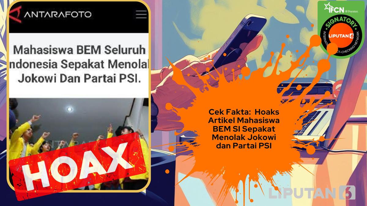 Cek Fakta: Hoaks Artikel Mahasiswa BEM Seluruh Indonesia Sepakat Menolak Jokowi dan PSI