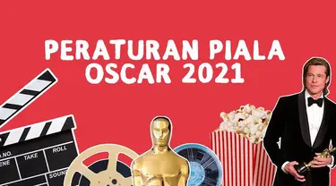 Wabah virus Covid-19 merambah hingga kemana-mana. Salah satunya terhadap Piala Oscar 2021. Ini dia Peraturannya.