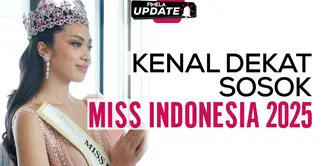 Fimela Update: kenal Dekat Sosok Miss Indonesia 2025