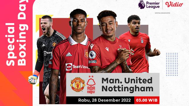 Link Live Streaming Liga Inggris : Manchester United Vs Nottingham Forest di Vidio Malam Ini