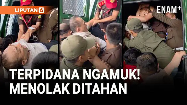 Tolak Dieksekusi, Terpidana Histeris dan Melawan Petugas Kejaksaan