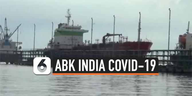VIDEO: Lima ABK Kapal Tanker India di Riau Positif Covid-19