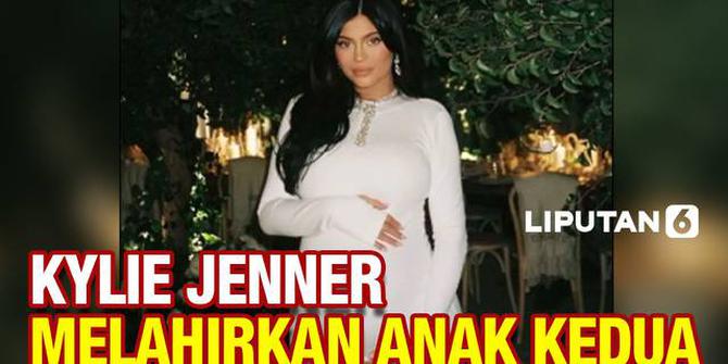 VIDEO: Selamat! Kylie Jenner Melahirkan Anak Kedua