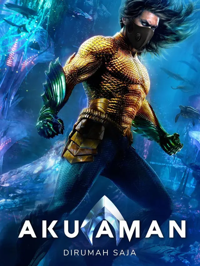 Karakter Aquaman dibuat meme ajakan untuk tetap di rumah.