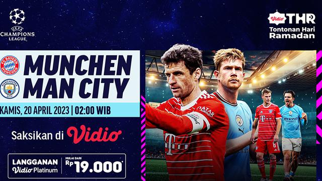 Siaran Langsung Liga Champions : Bayern Munchen Vs Manchester City di Vidio