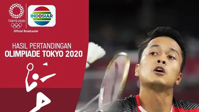 Atlet Muda Berbakat Anthony Ginting Memastikan Tiket Menuju Perempat Final Olimpiade Tokyo 2020
