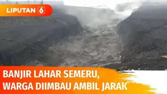VIDEO: Banjir Lahar Semeru Terjang Sungai, Petugas Imbau Warga Jauhi Bantaran Sungai