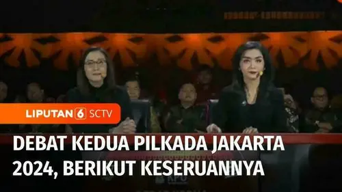 VIDEO: Debat Kedua Pilkada Jakarta, Berikut Keseruannya