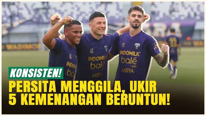 Persita Luar Biasa! Ukir 5 Kemenangan Beruntun, PSIM Dibantai 4-0