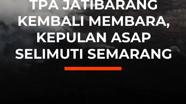 TPA Jatibarang Kembali Membara, Kepulan Asap Selimuti Semarang