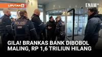 Brankas Bank di Jerman Dibobol, Kerugian Capai Rp1,6 Triliun