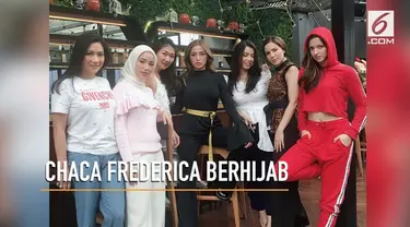 Baru-baru ini Chacha Frederica mengunggah foto dirinya yang telah berhijab dengan Girl Squad