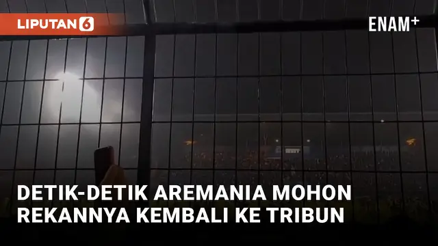 Pilu! Aremania Berteriak Meminta Rekan Turun dari Lapangan