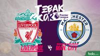 Tebak Skor: Liverpool vs Manchester City. (Bola.com/Dody Iryawan)