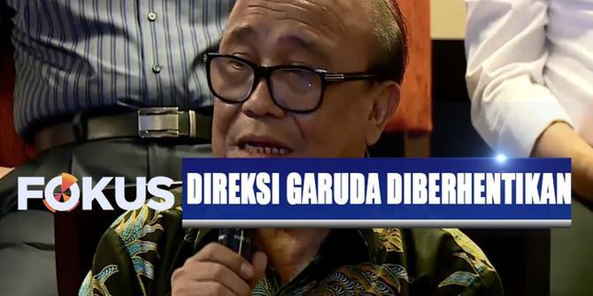 Pemberhentian Permanen Direksi Garuda Akan Dibahas dalam RUPS