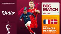 Link Live Streaminng Piala Dunia 2022 : Prancis Vs Denmark di Vidio, Sabtu 26 November 2022. (Sumber : dok. vidio.com)