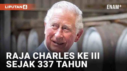 VIDEO: Pangeran Charles Naik Takhta, Raja Charles ke III Sejak 337 Tahun